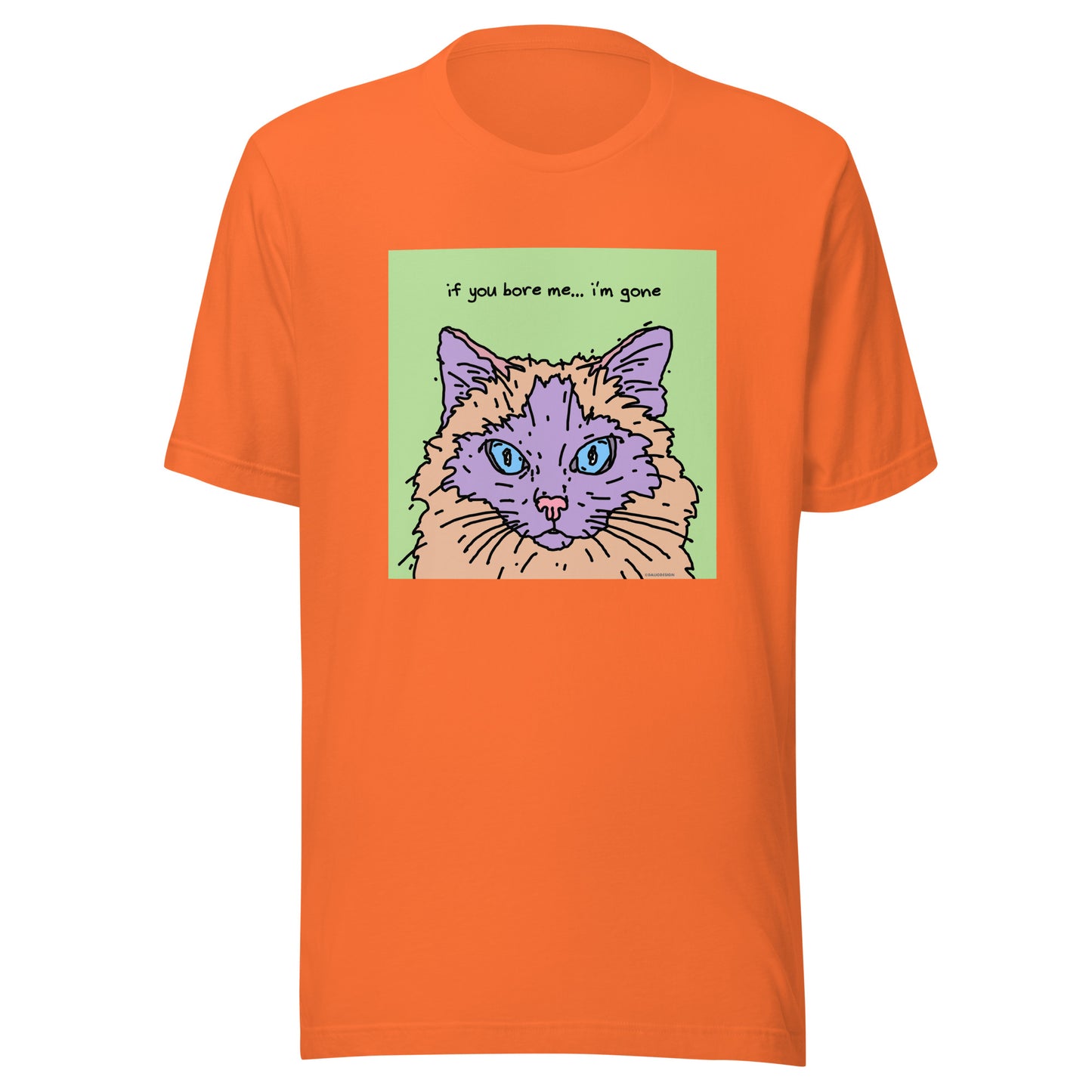 If You Bore Me… I’m Gone - Unisex t-shirt