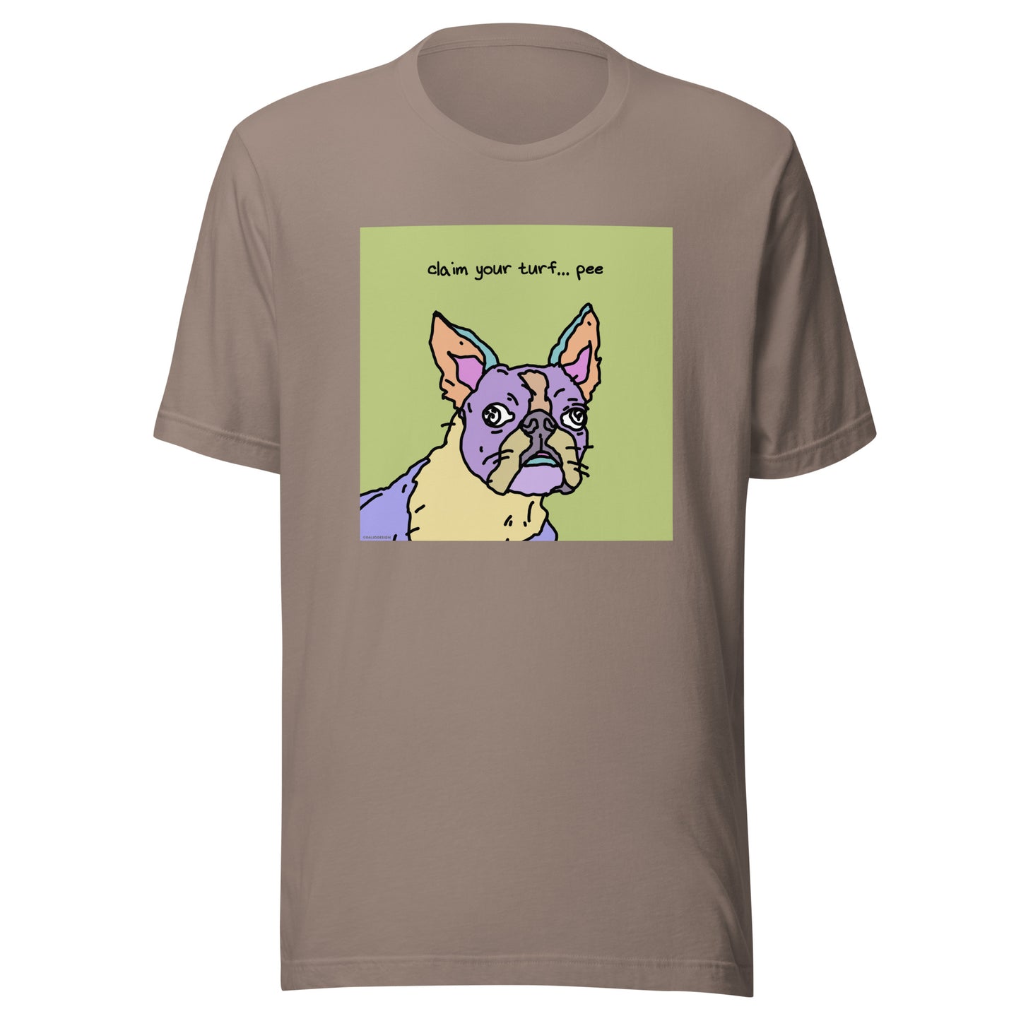 Claim Your Turf… Pee - Unisex t-shirt