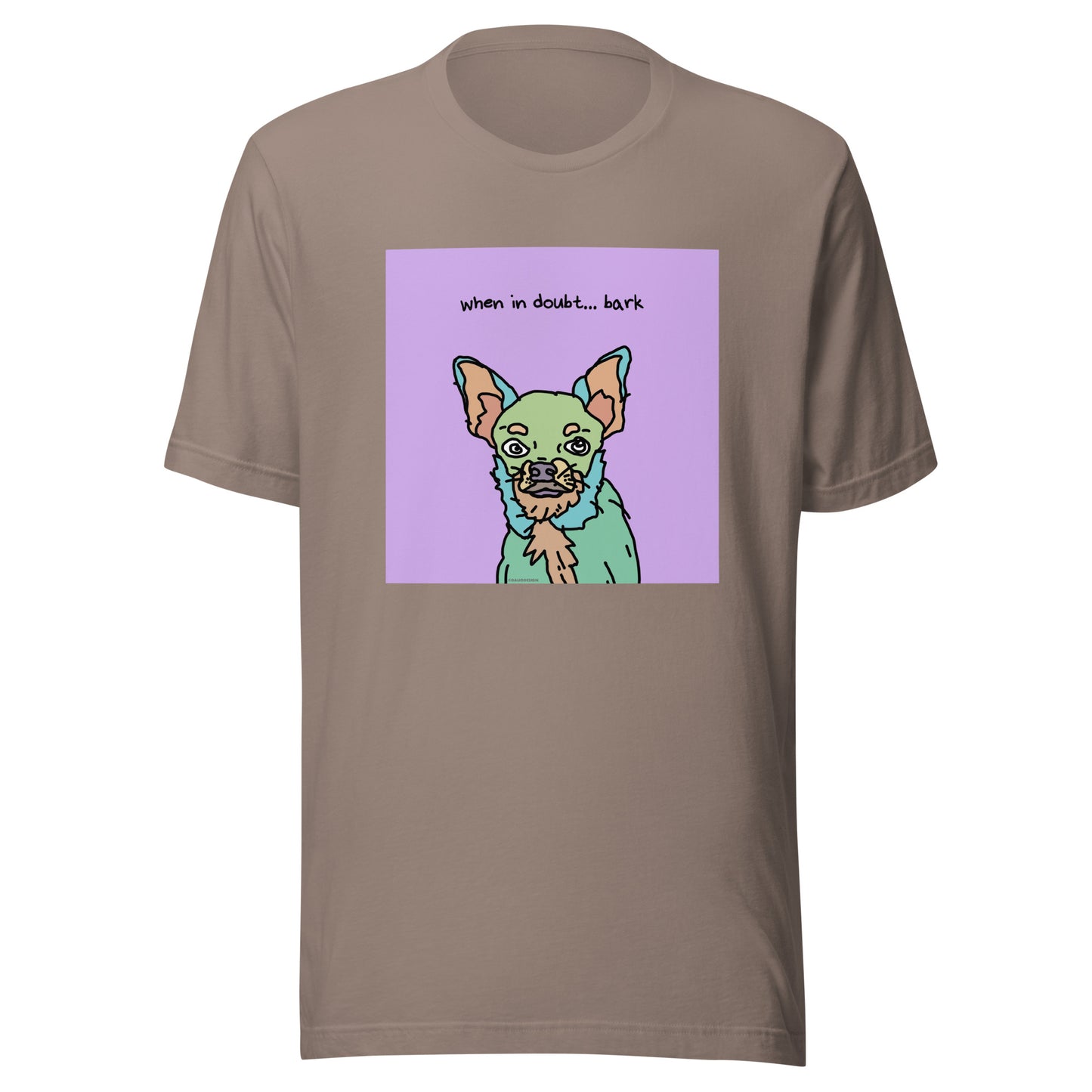 When in Doubt… Bark - Unisex t-shirt