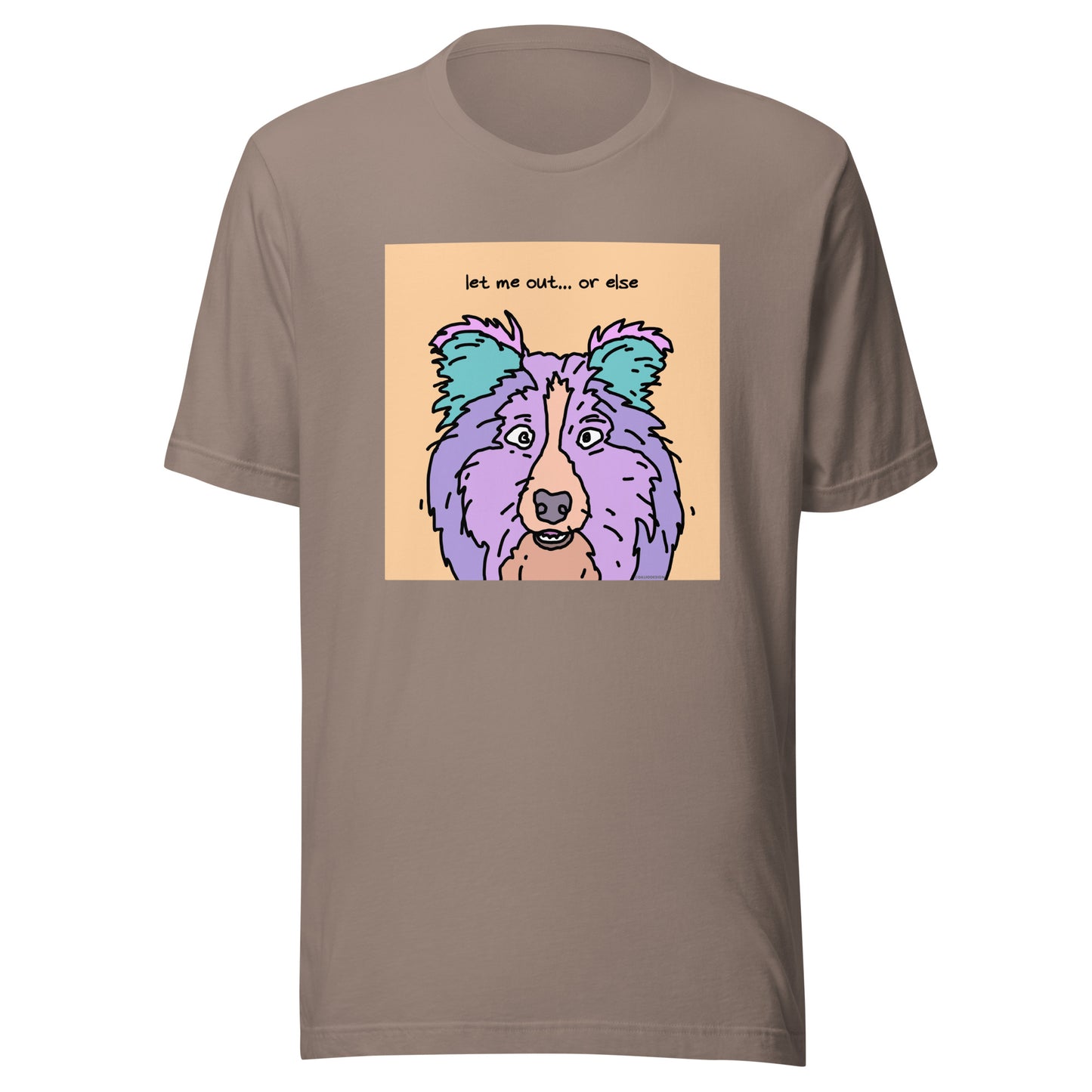 Let Me Out… Or Else - Unisex t-shirt