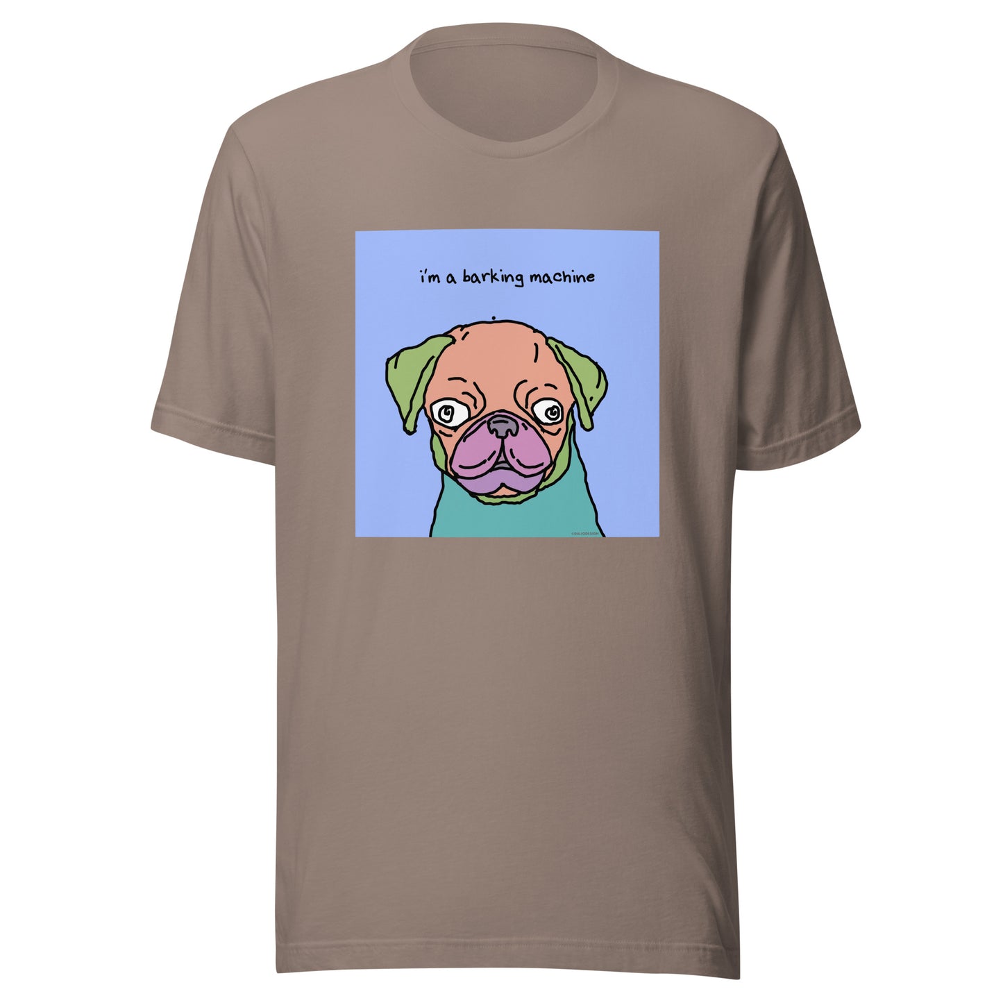 I’m a Barking Machine - Unisex t-shirt