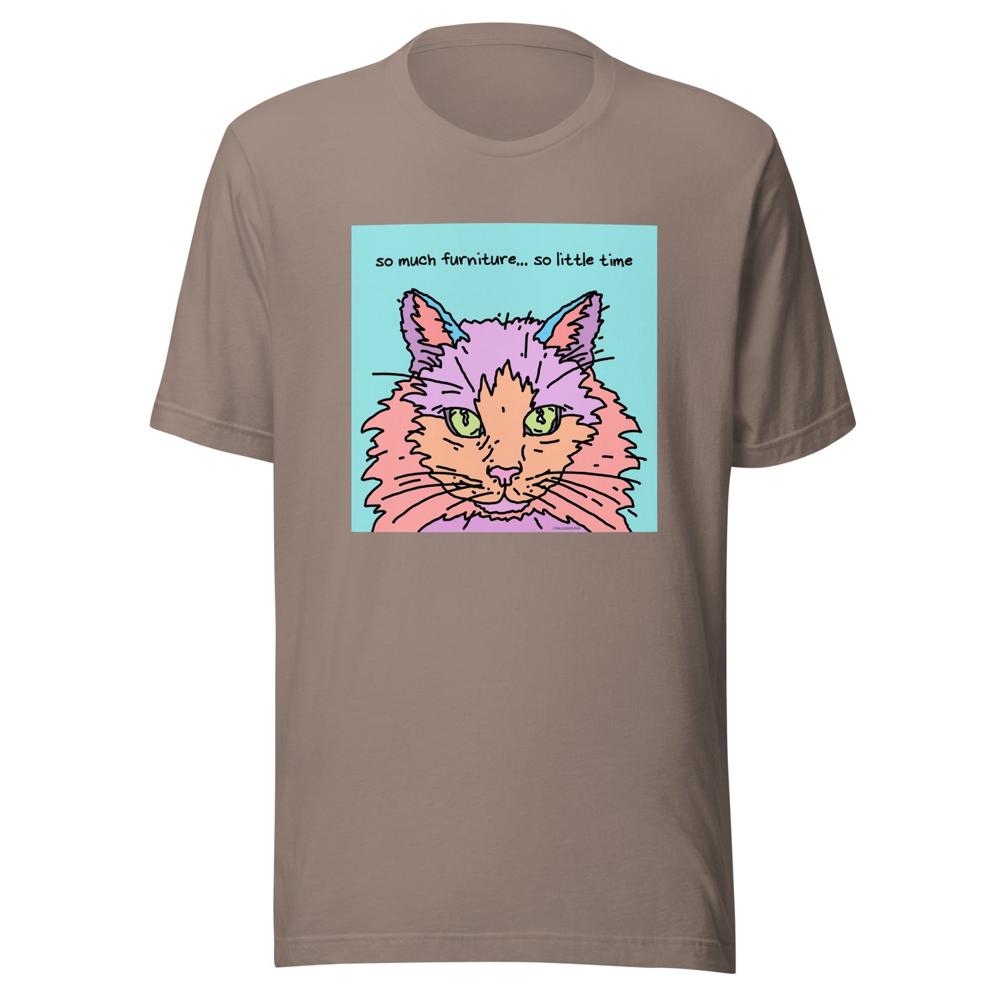 So Much Furniture… So Little Time - Unisex t-shirt