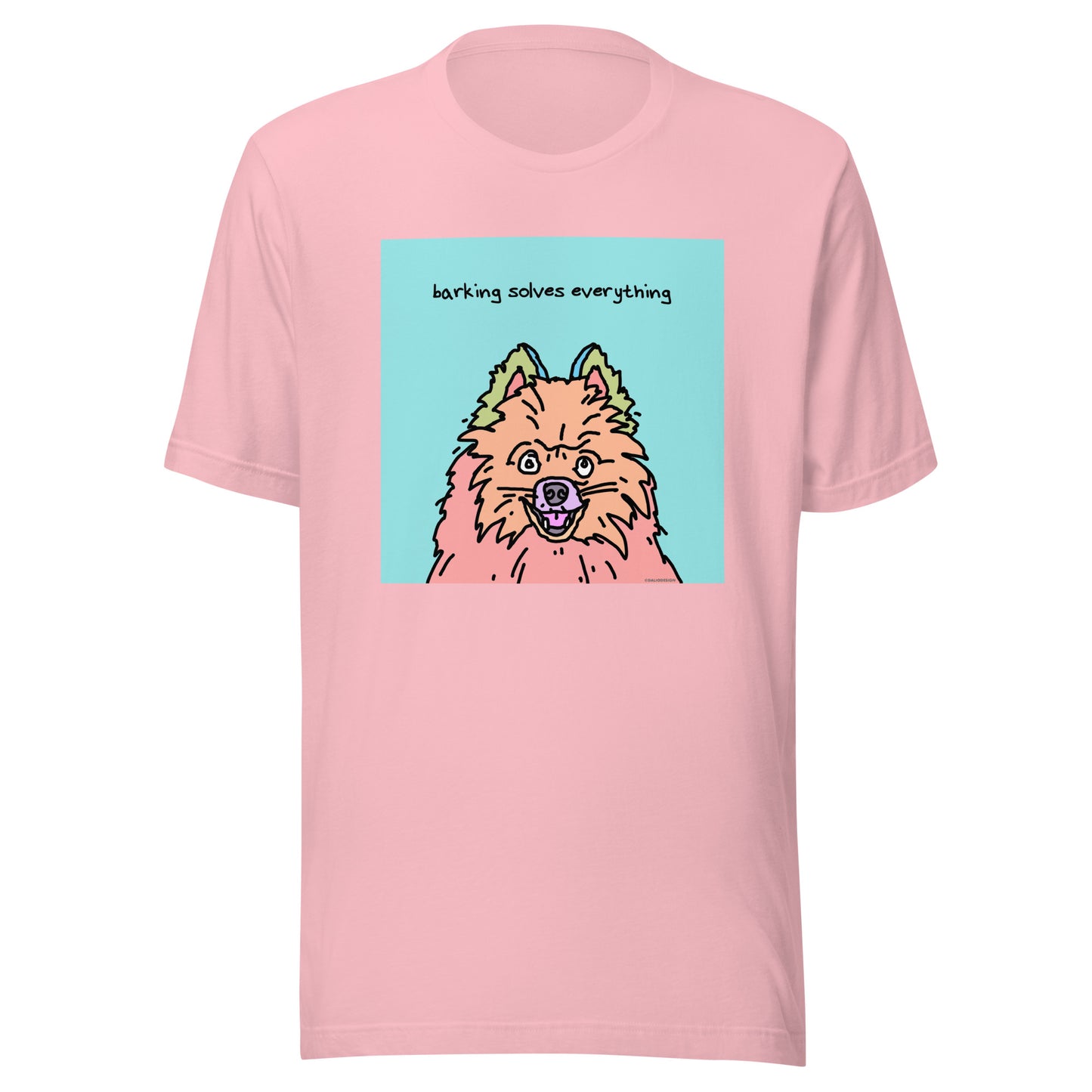 Barking Solves Everything - Unisex t-shirt