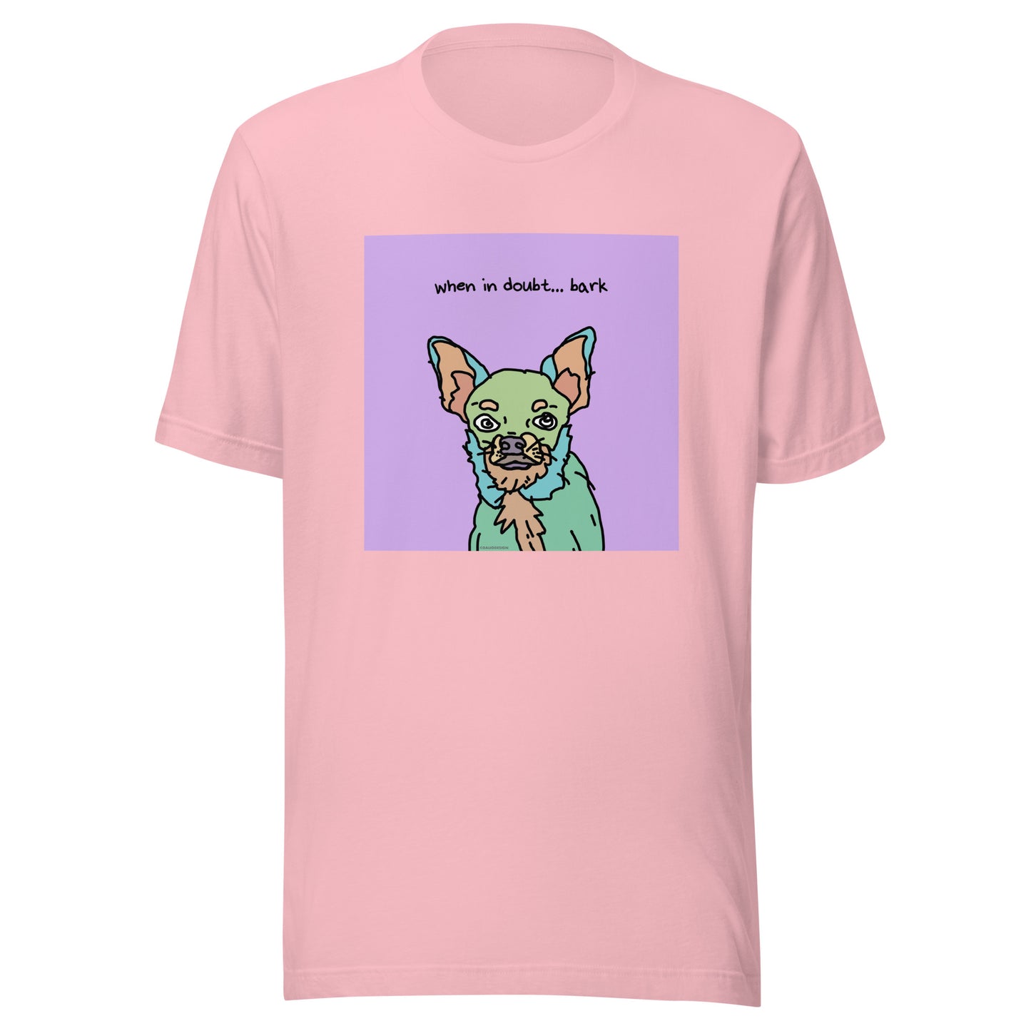When in Doubt… Bark - Unisex t-shirt