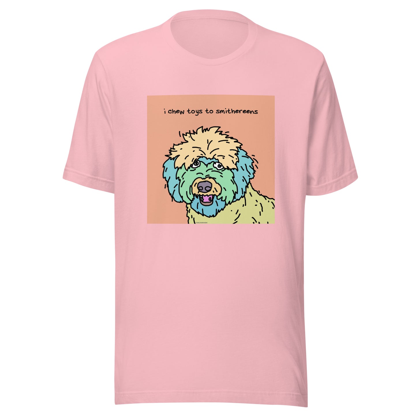 I Chew Toys to Smithereens - Unisex t-shirt