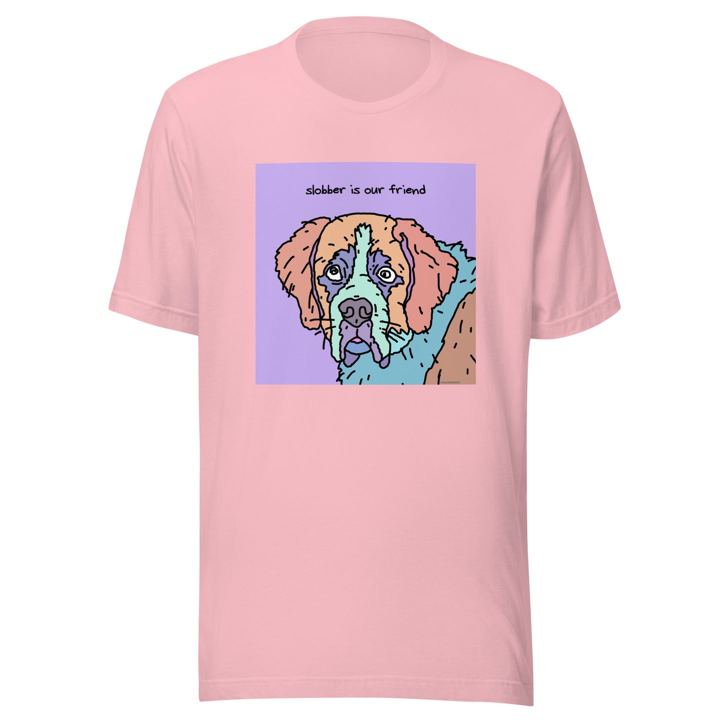 Slobber is Our Friend - Unisex t-shirt