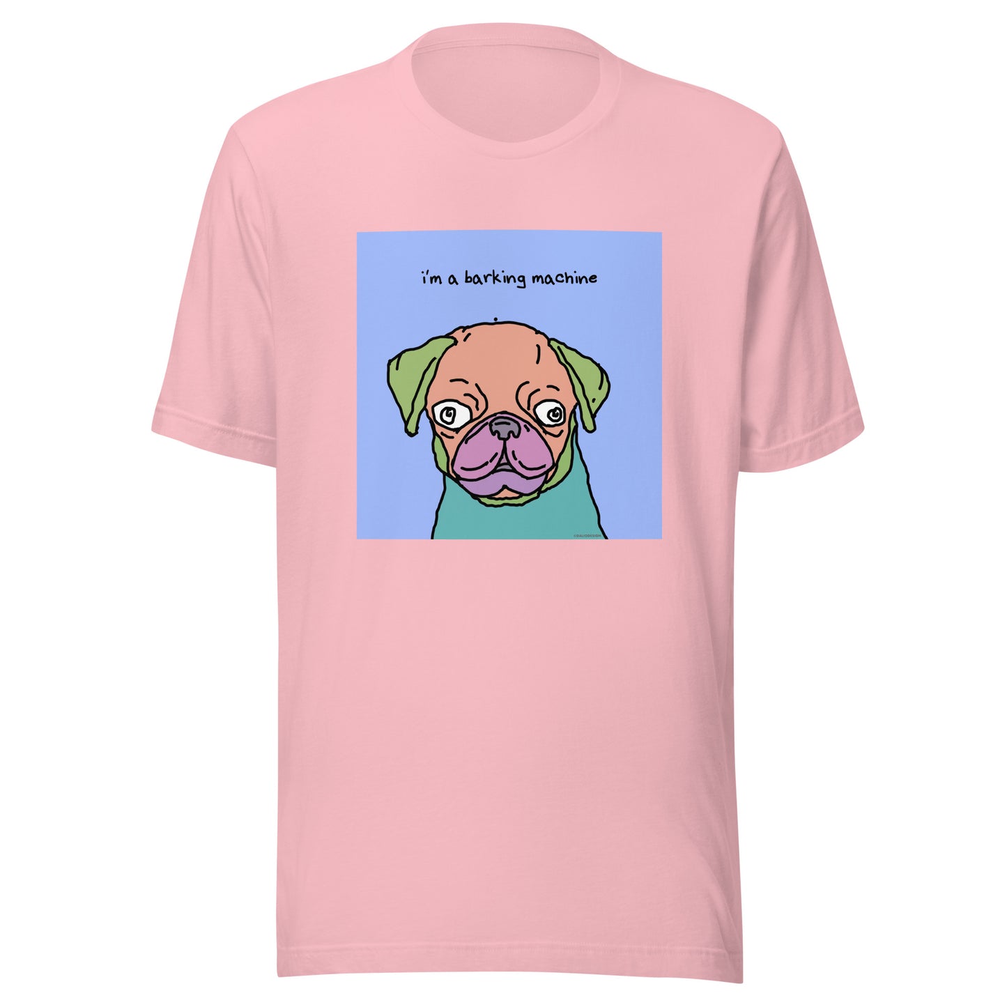 I’m a Barking Machine - Unisex t-shirt