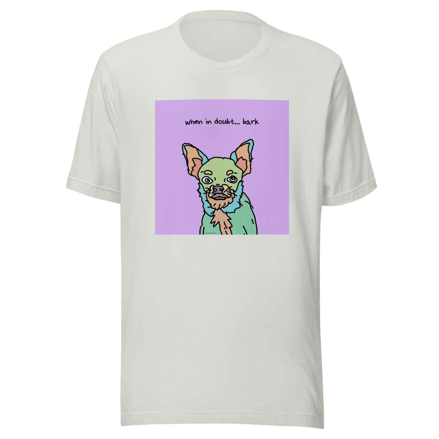 When in Doubt… Bark - Unisex t-shirt