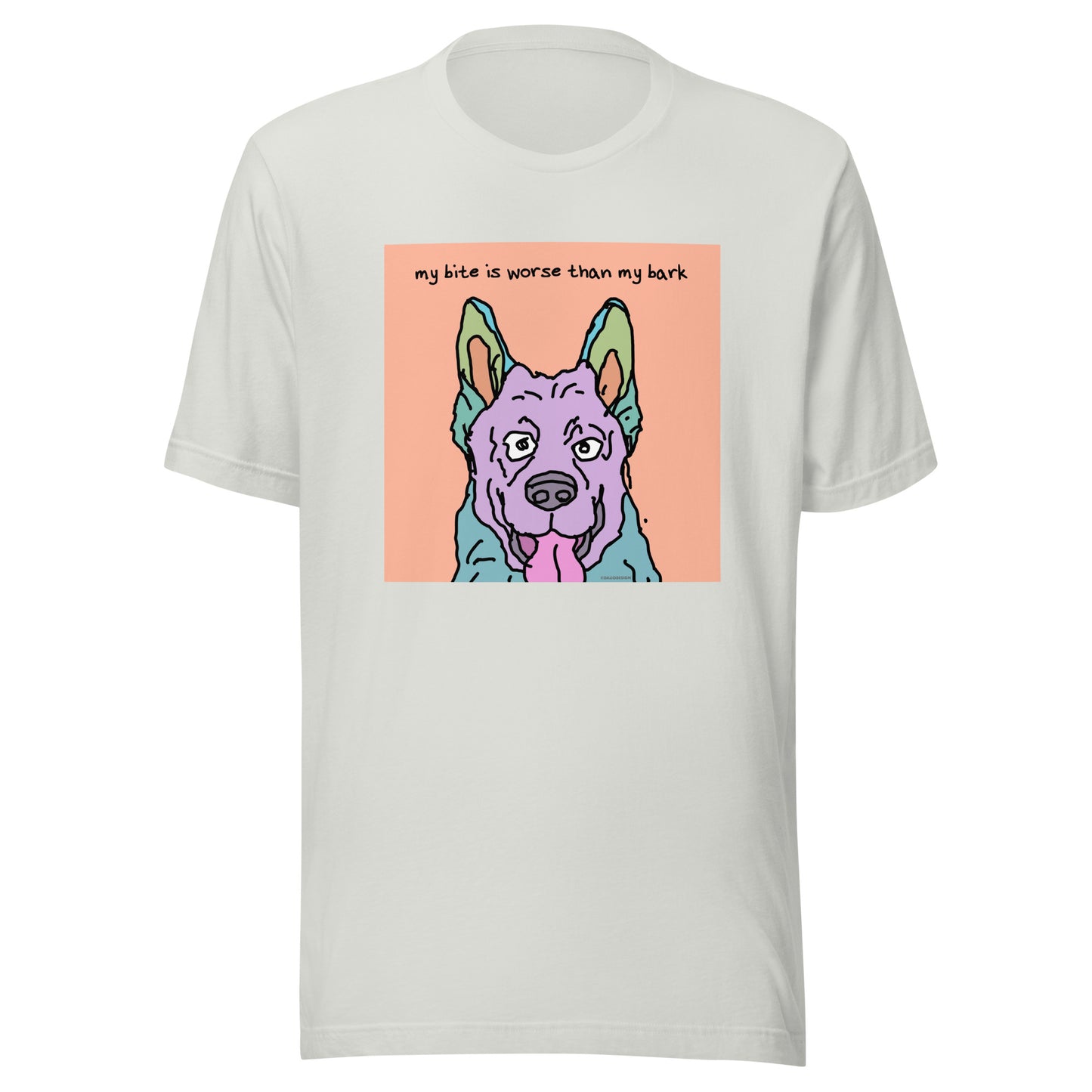 My Bite is Worse Than My Bark - Unisex t-shirt
