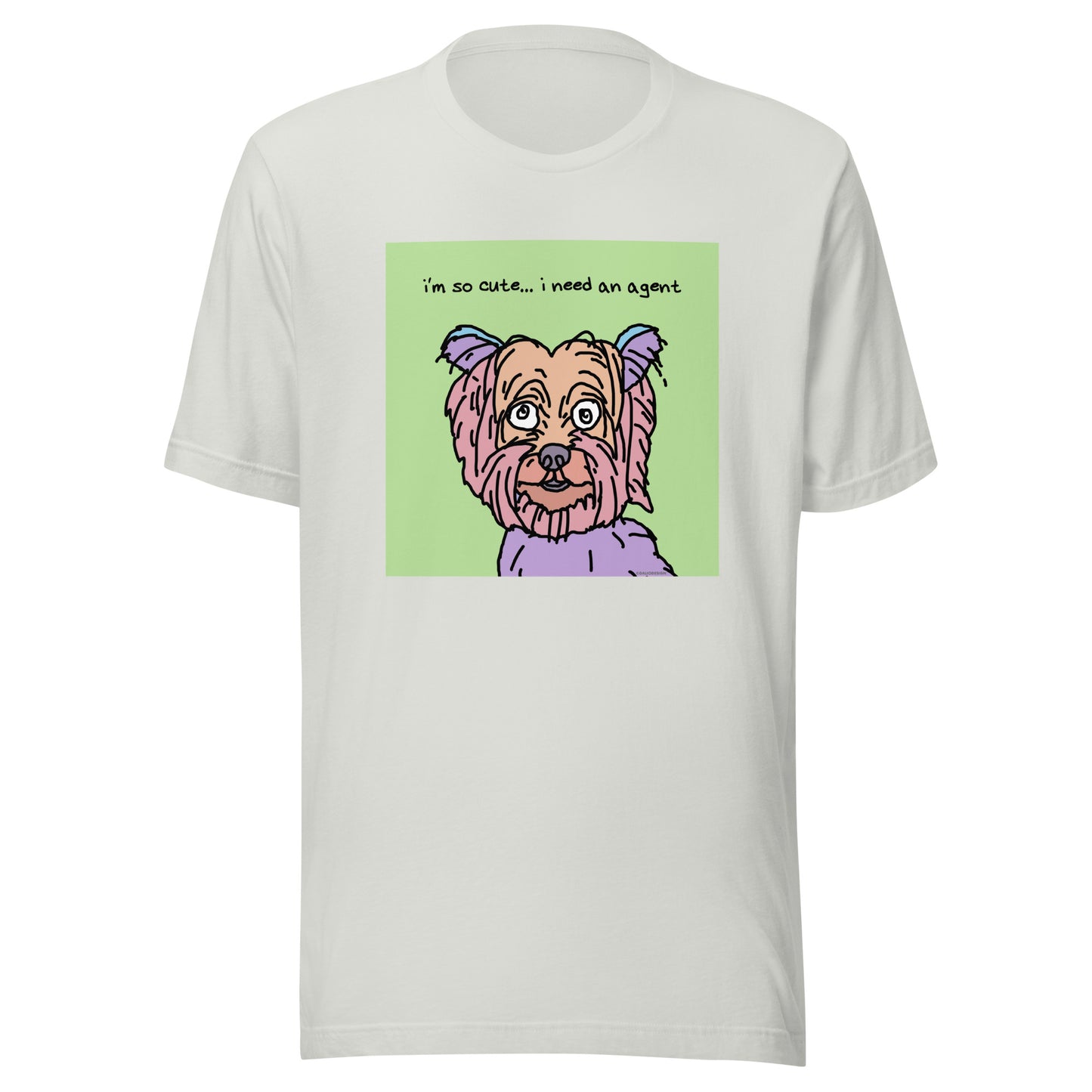 I’m So Cute… I Need an Agent - Unisex t-shirt