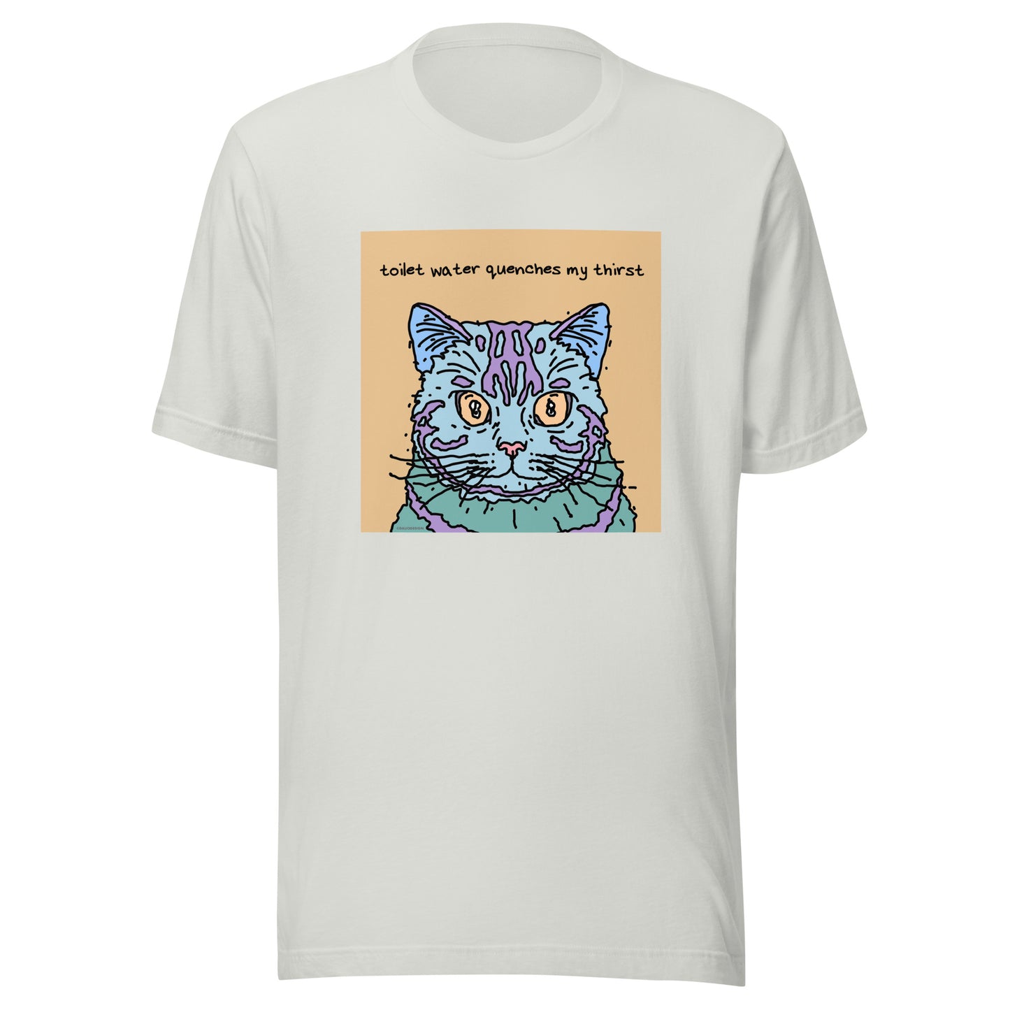 Toilet Water Quenches My Thirst - Unisex t-shirt