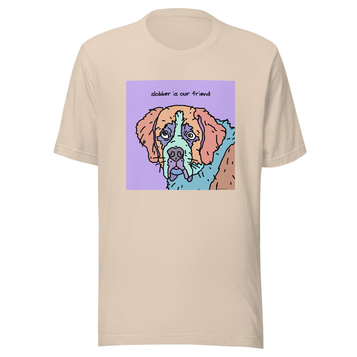 Slobber is Our Friend - Unisex t-shirt