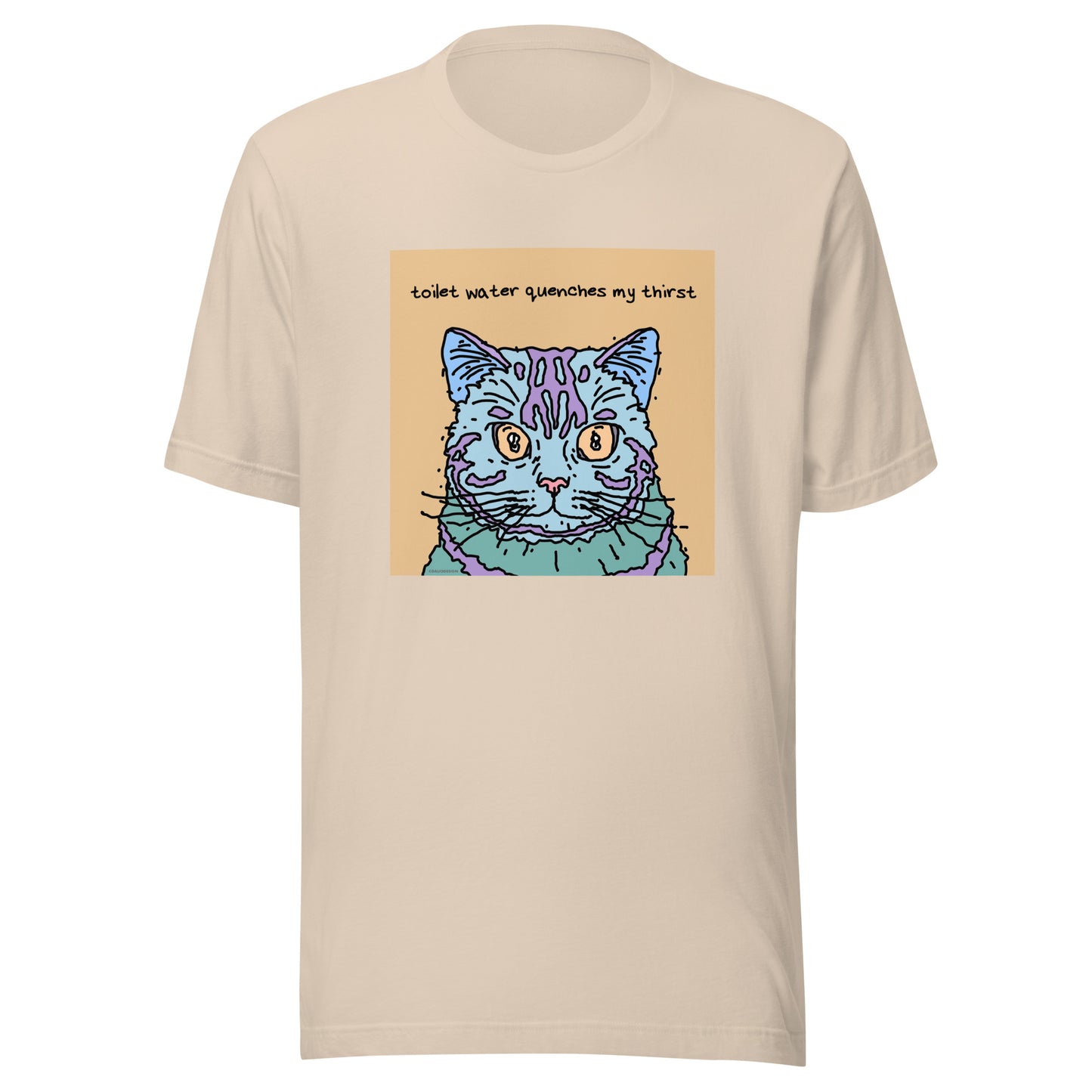 Toilet Water Quenches My Thirst - Unisex t-shirt