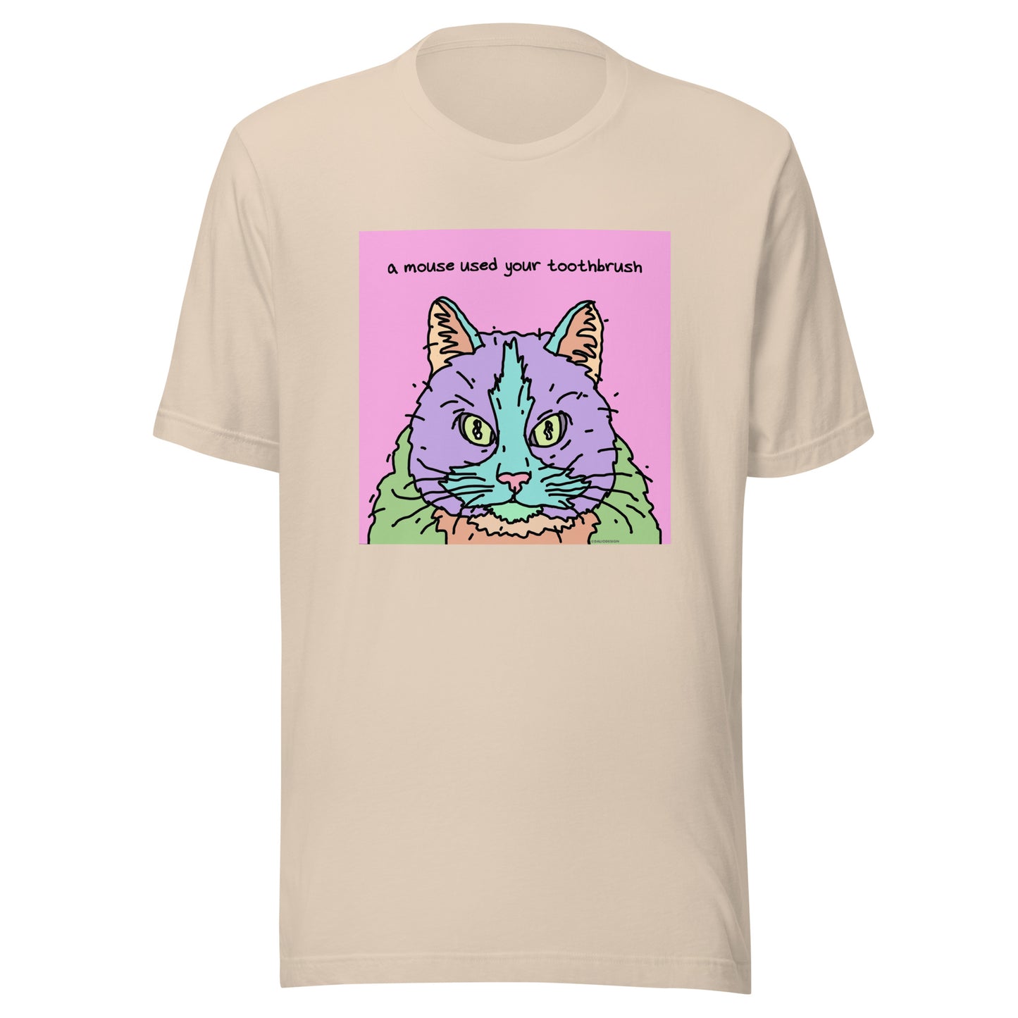 A Mouse Used Your Toothbrush - Unisex t-shirt