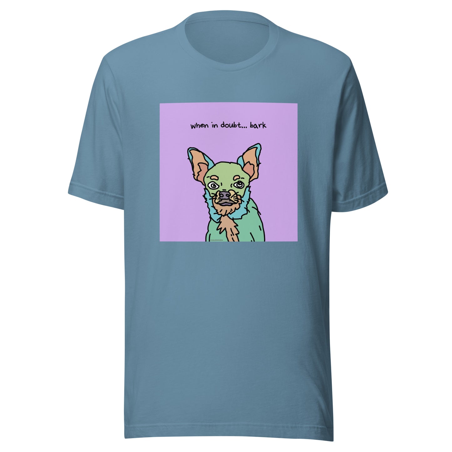 When in Doubt… Bark - Unisex t-shirt