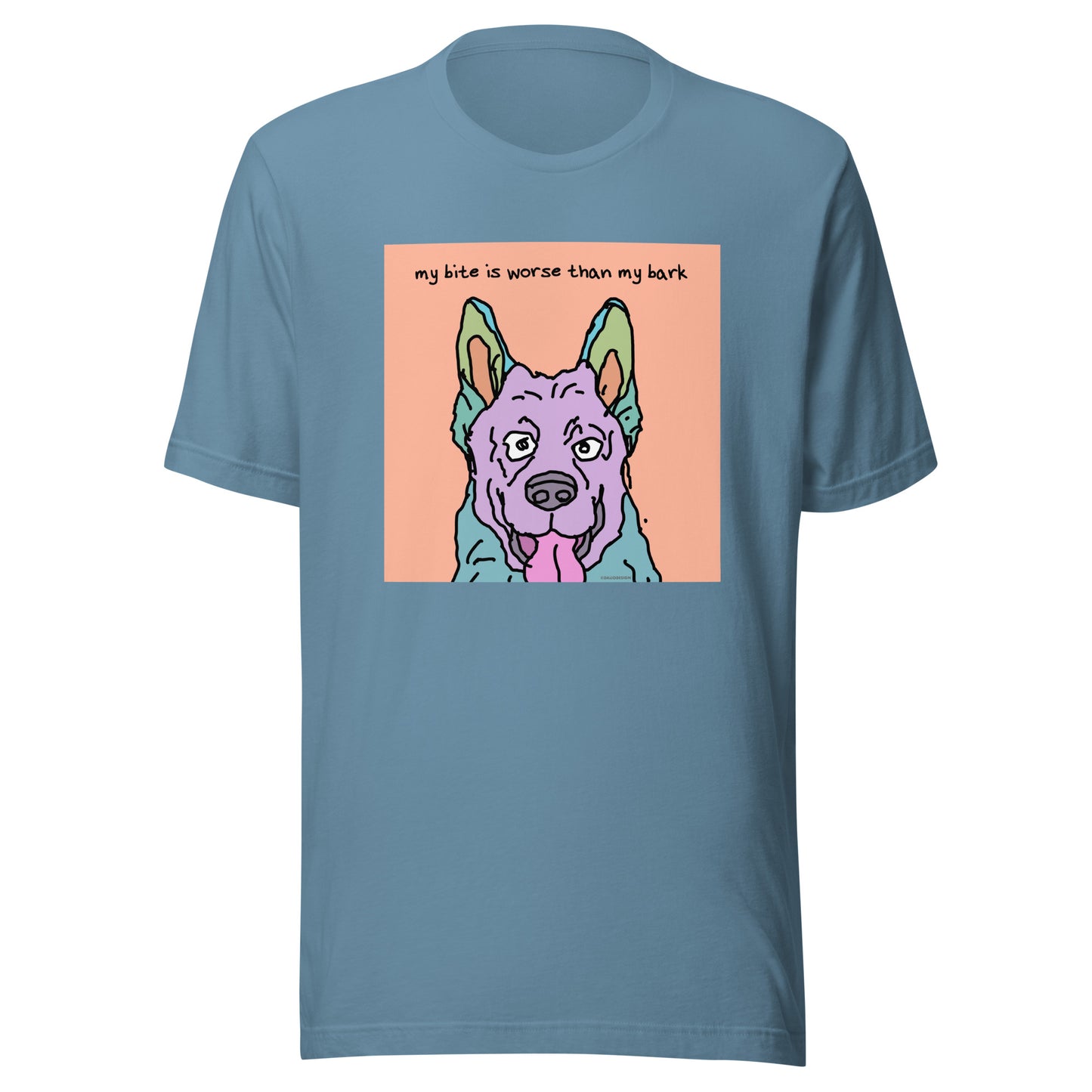 My Bite is Worse Than My Bark - Unisex t-shirt