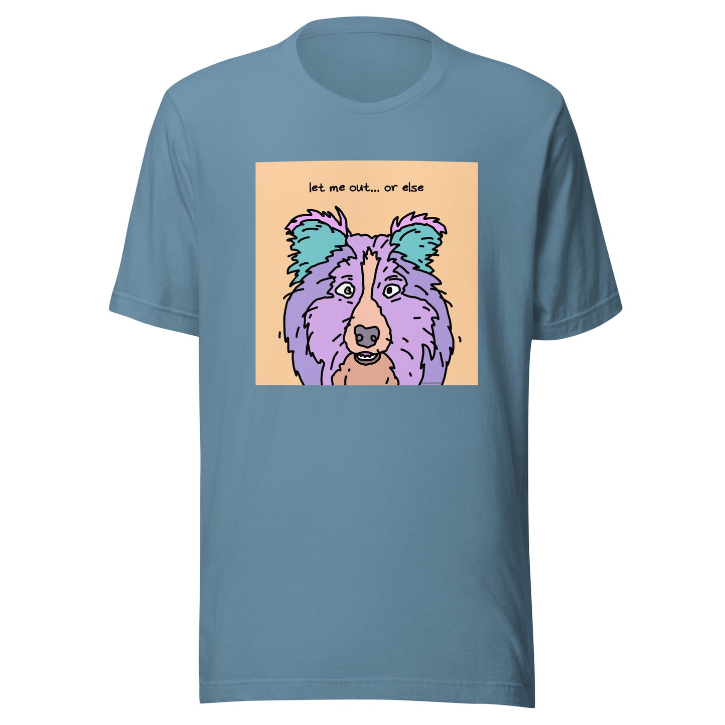 Let Me Out… Or Else - Unisex t-shirt