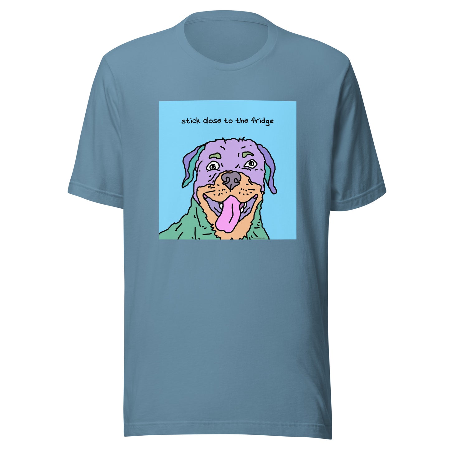 Stick Close to the Fridge - Unisex t-shirt