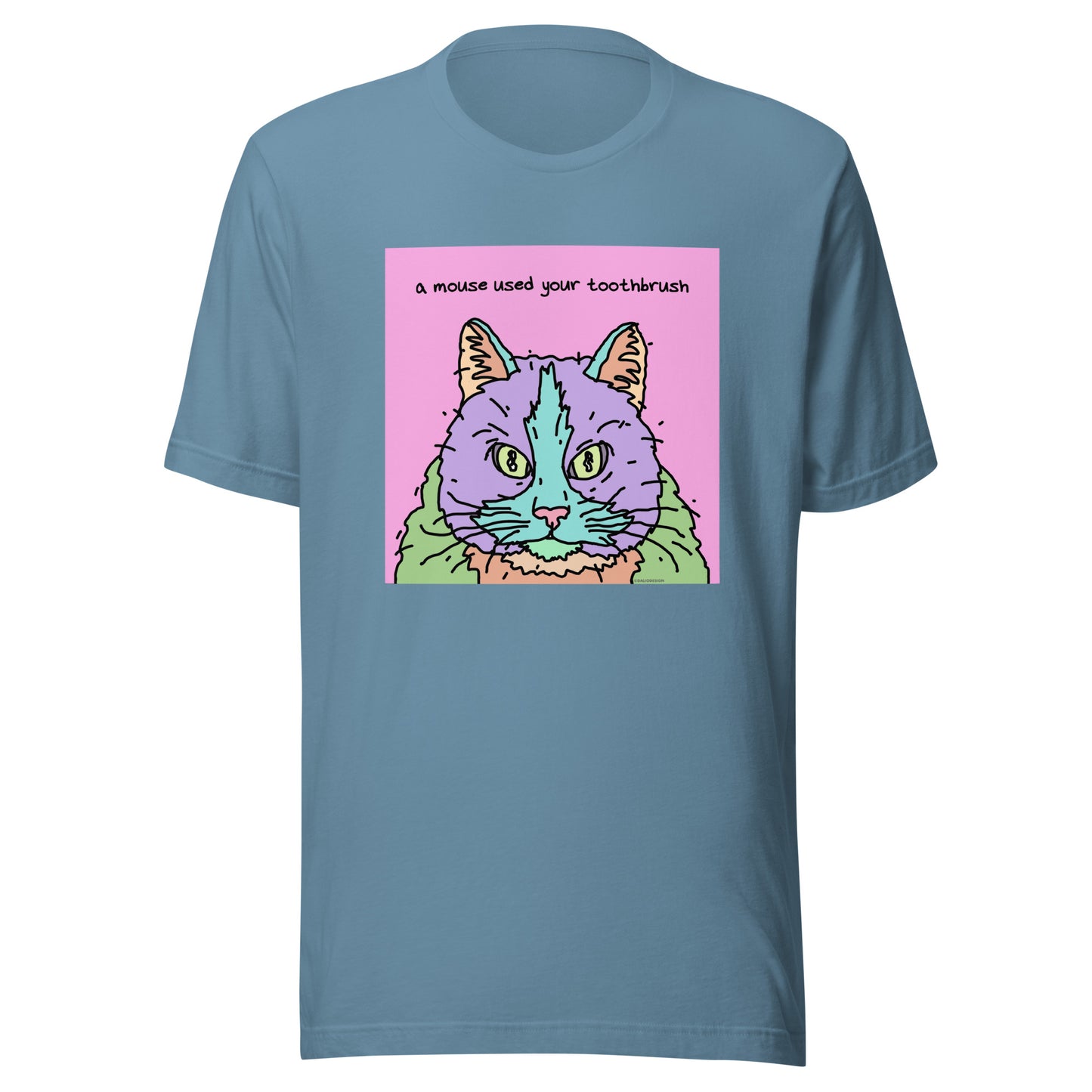 A Mouse Used Your Toothbrush - Unisex t-shirt
