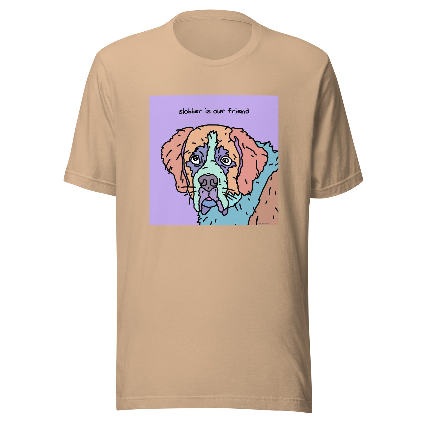 Slobber is Our Friend - Unisex t-shirt