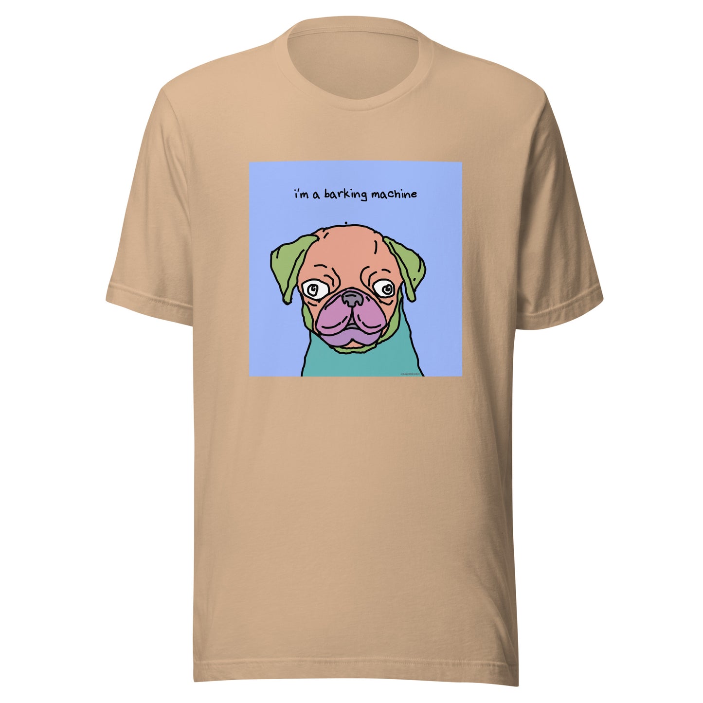I’m a Barking Machine - Unisex t-shirt