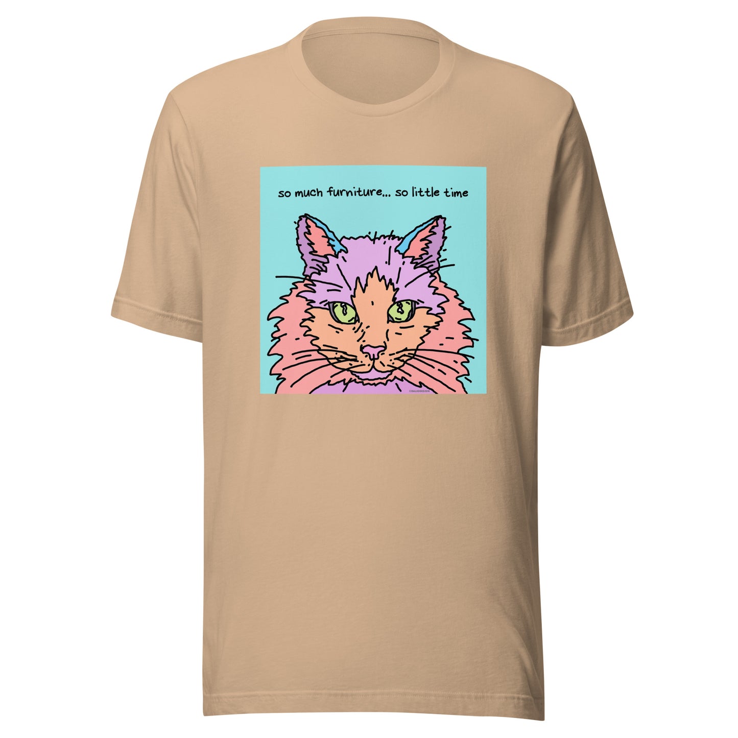 So Much Furniture… So Little Time - Unisex t-shirt