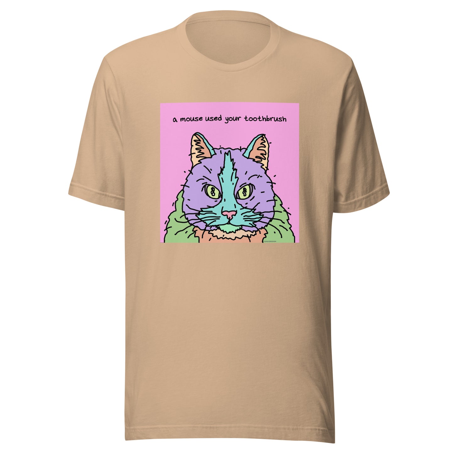 A Mouse Used Your Toothbrush - Unisex t-shirt