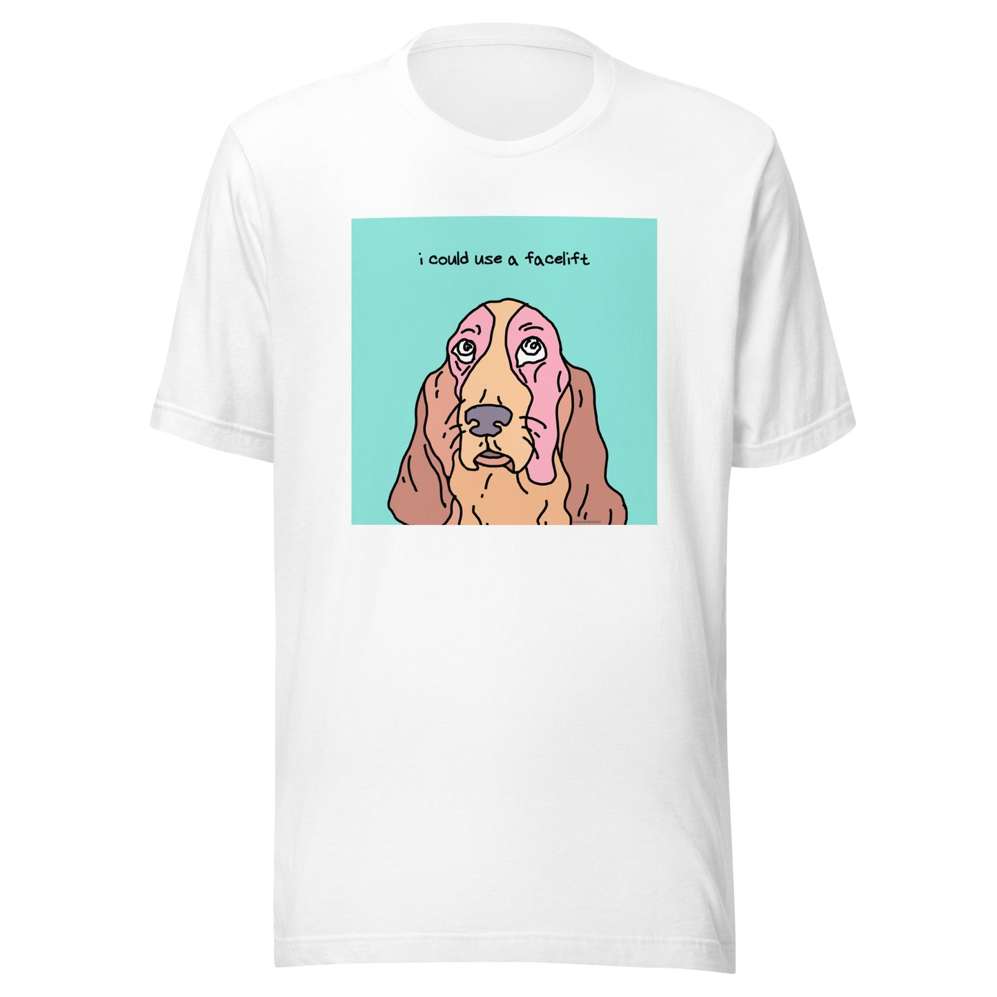 I Could Use a Facelift - Unisex t-shirt
