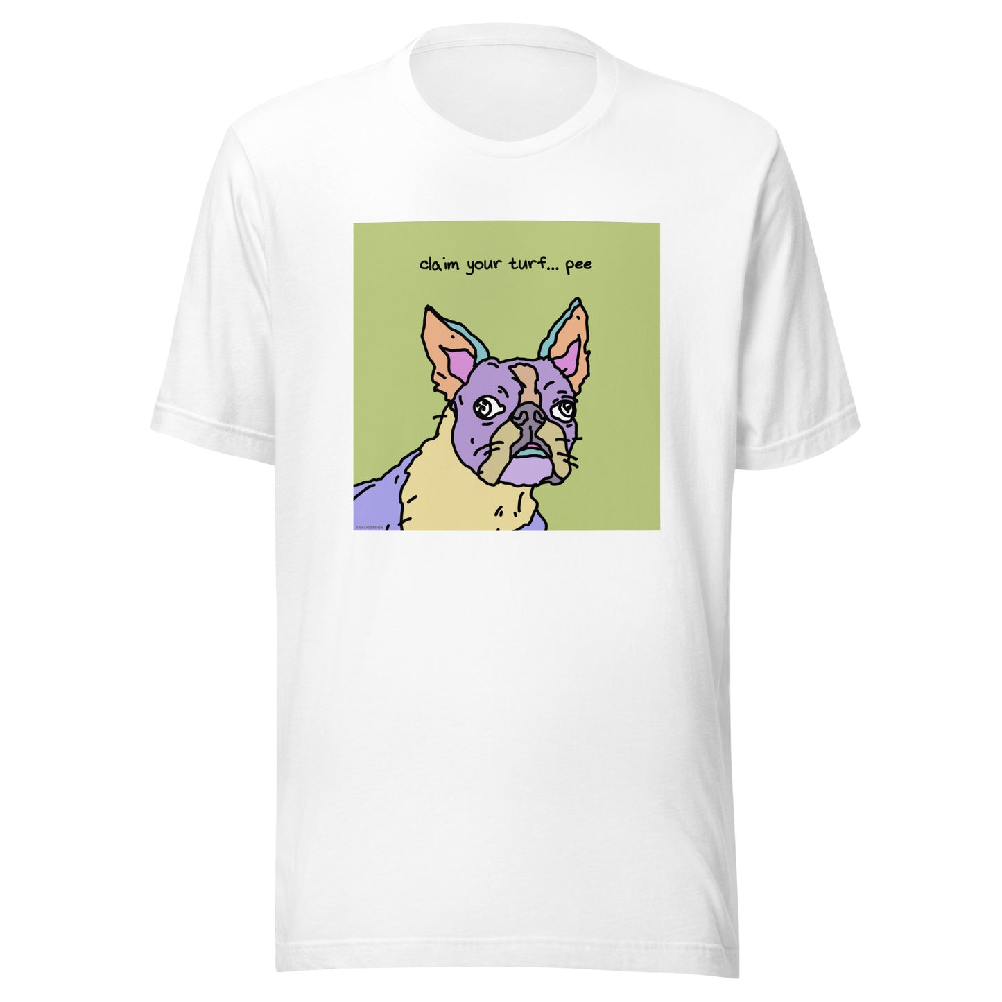 Claim Your Turf… Pee - Unisex t-shirt