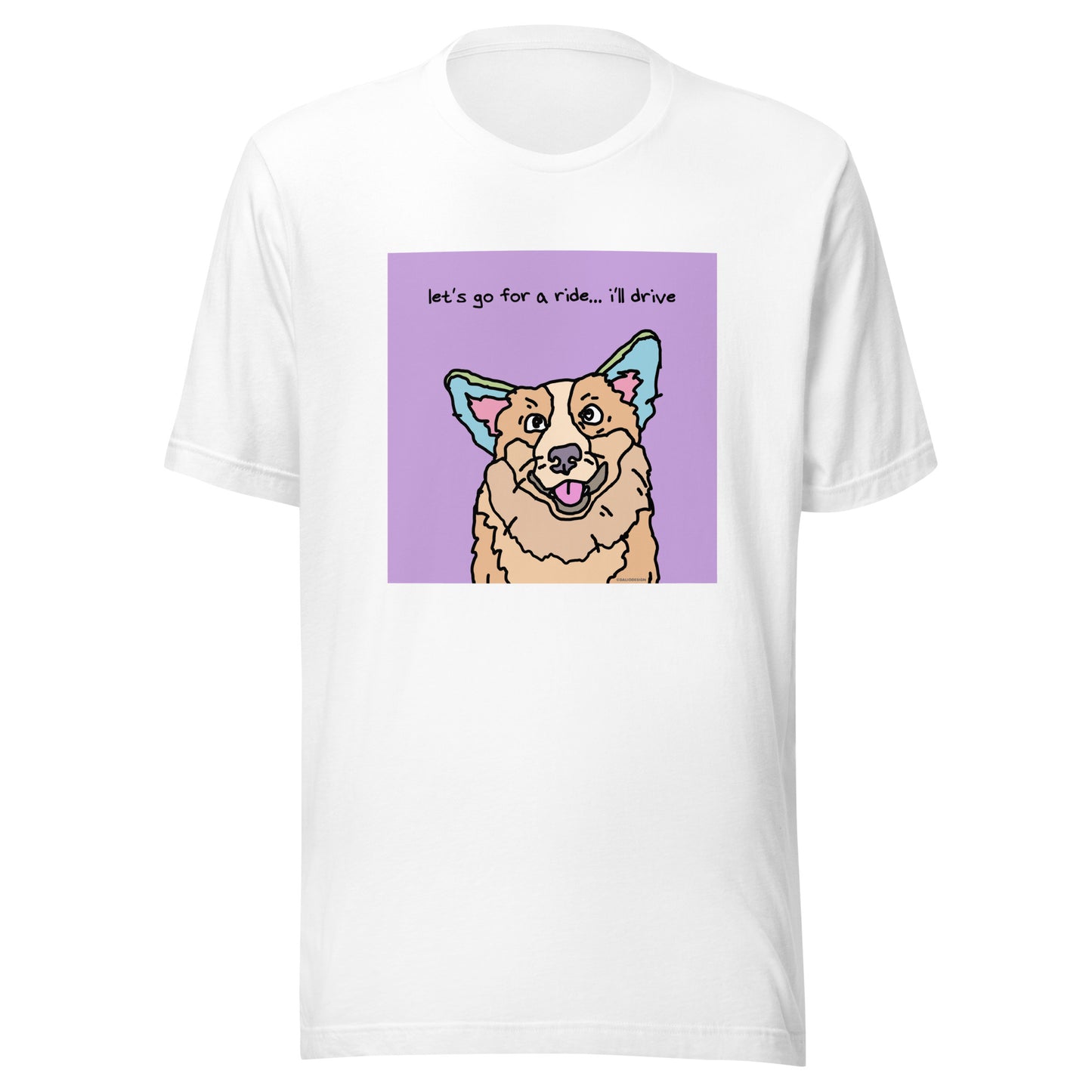 Let’s Go For a Ride… I’ll Drive - Unisex t-shirt