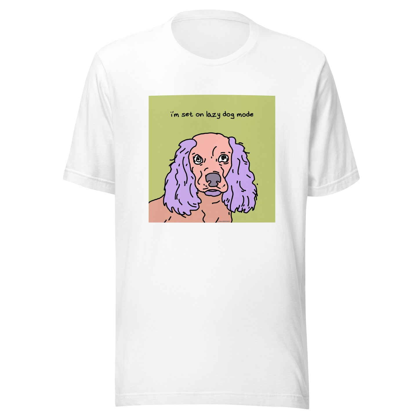 I’m Set on Lazy Dog Mode - Unisex t-shirt