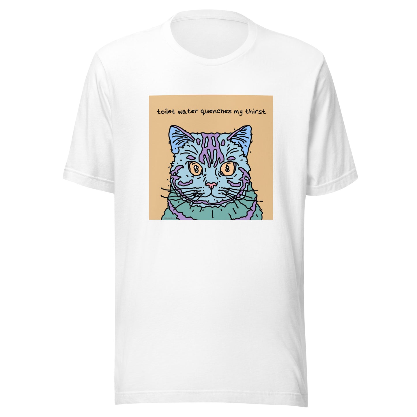 Toilet Water Quenches My Thirst - Unisex t-shirt