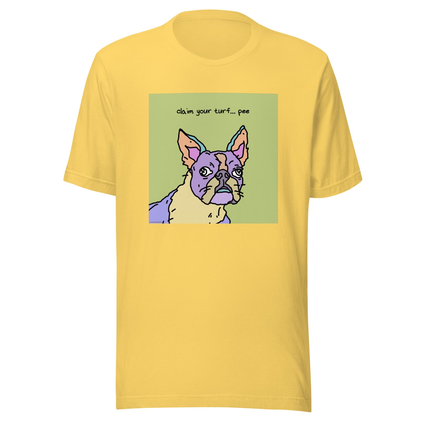 Claim Your Turf… Pee - Unisex t-shirt