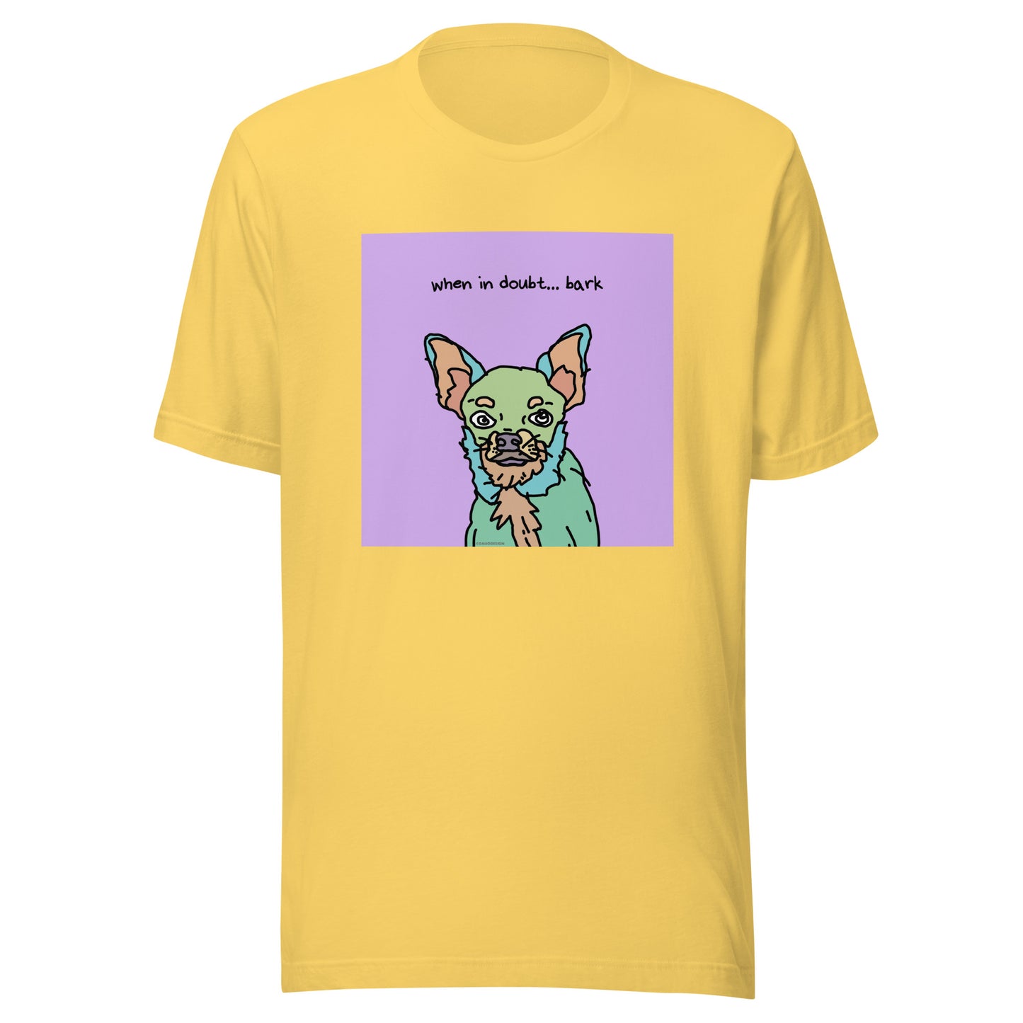 When in Doubt… Bark - Unisex t-shirt