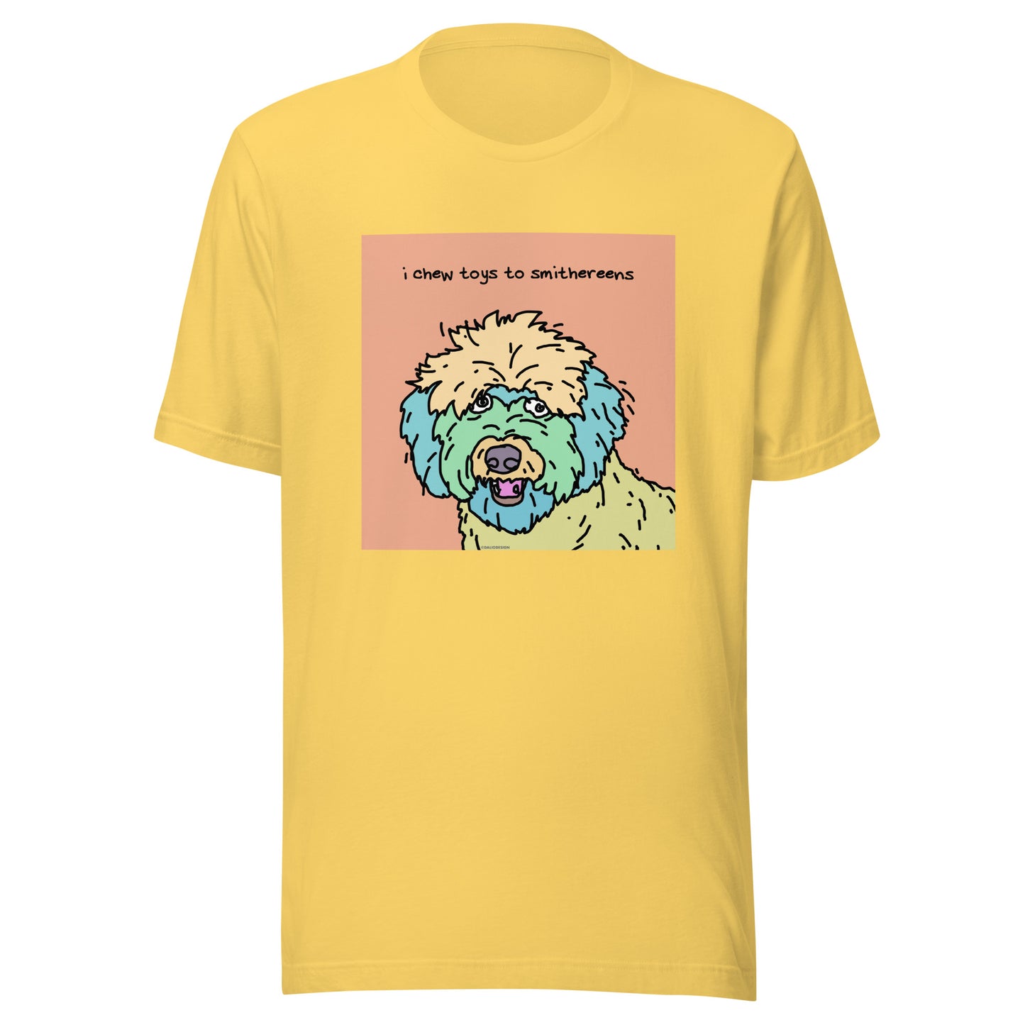 I Chew Toys to Smithereens - Unisex t-shirt