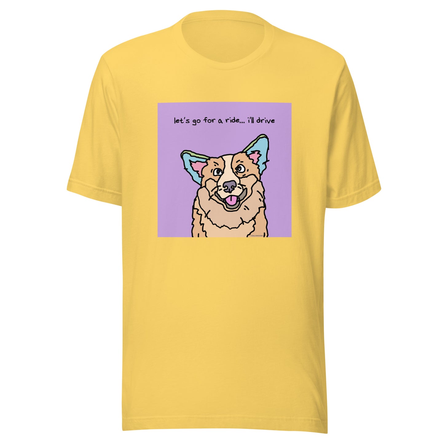 Let’s Go For a Ride… I’ll Drive - Unisex t-shirt