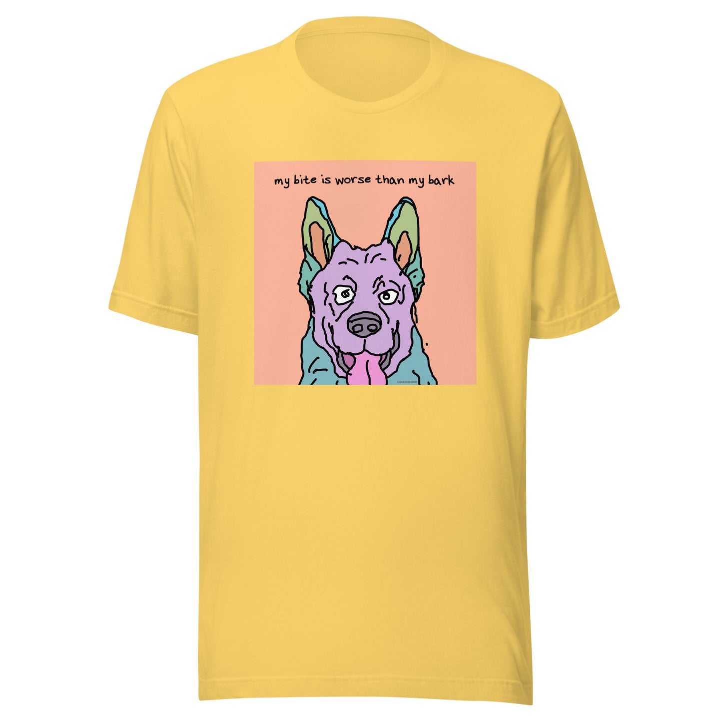My Bite is Worse Than My Bark - Unisex t-shirt