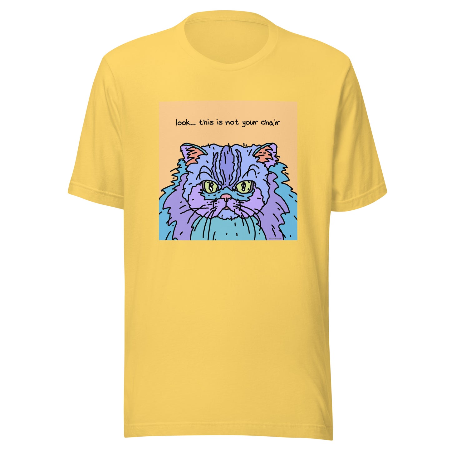 Look… This is not Your Chair - Unisex t-shirt