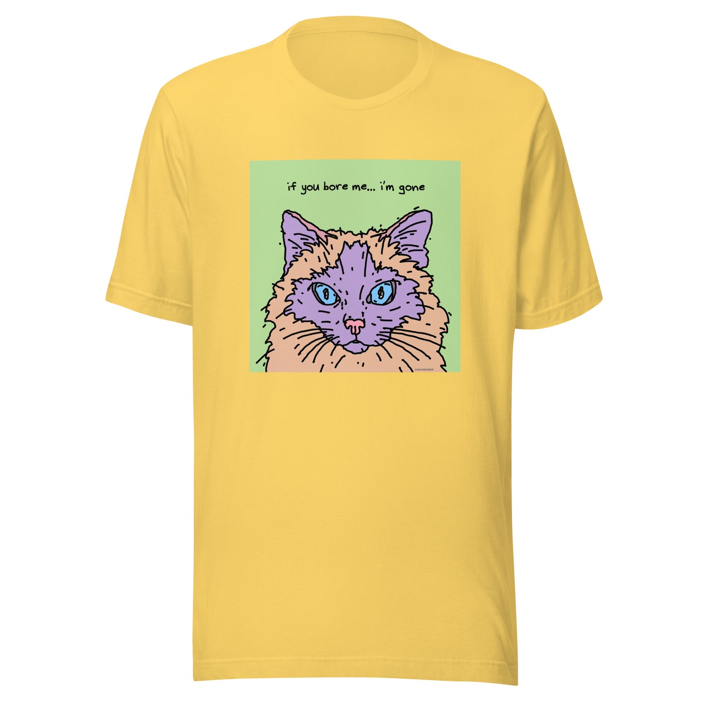 If You Bore Me… I’m Gone - Unisex t-shirt