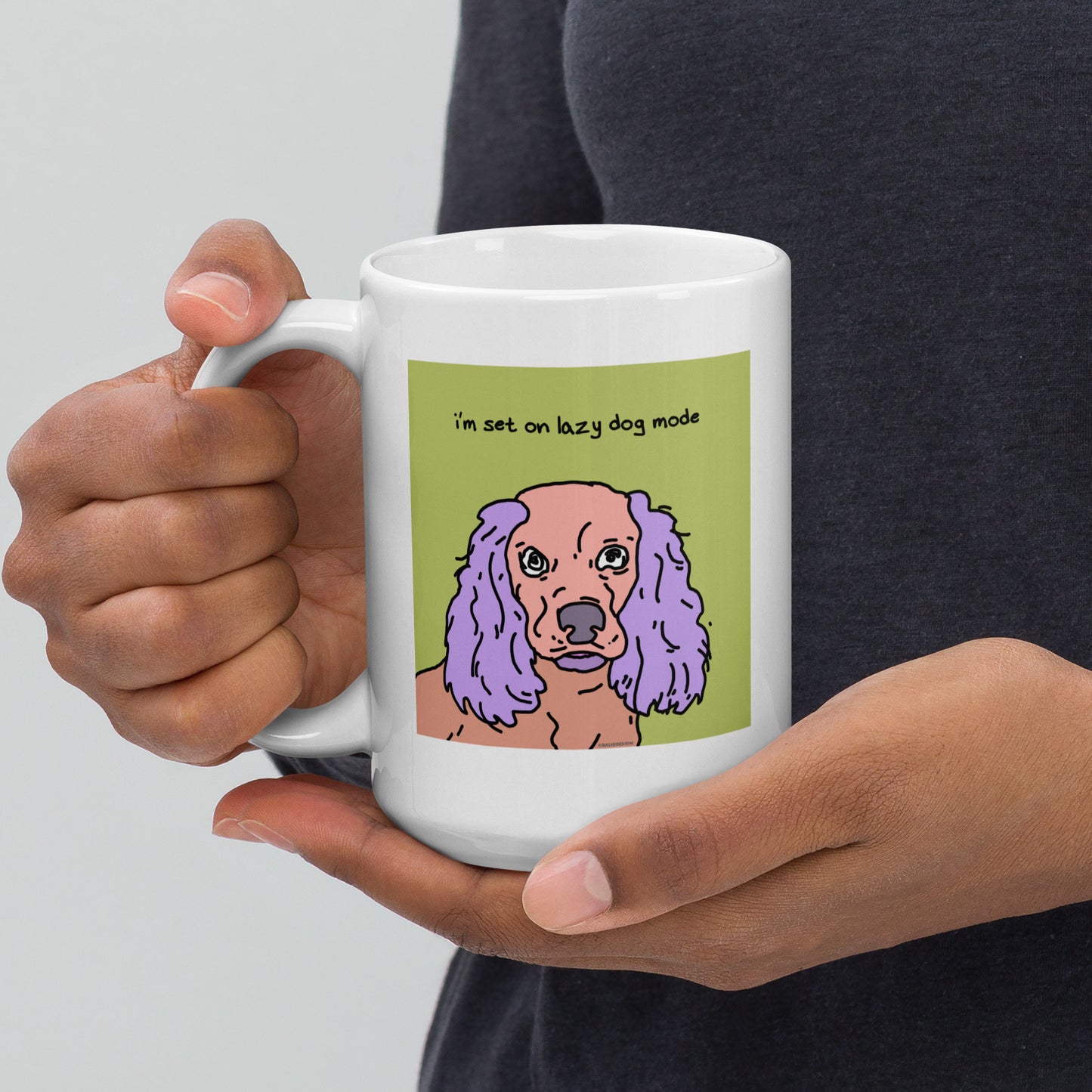 I’m set on lazy dog mode - 15 oz White glossy mug - designs on both sides