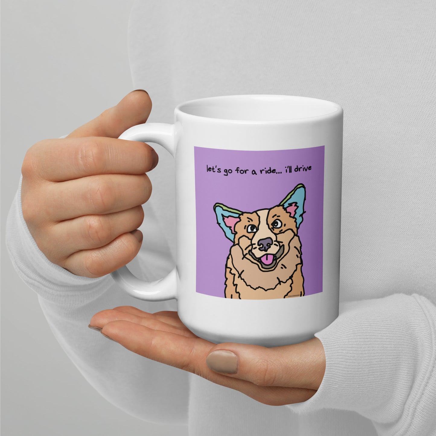 Let’s go for a ride… I’ll drive - 15 oz White glossy mug - deigns on both sides