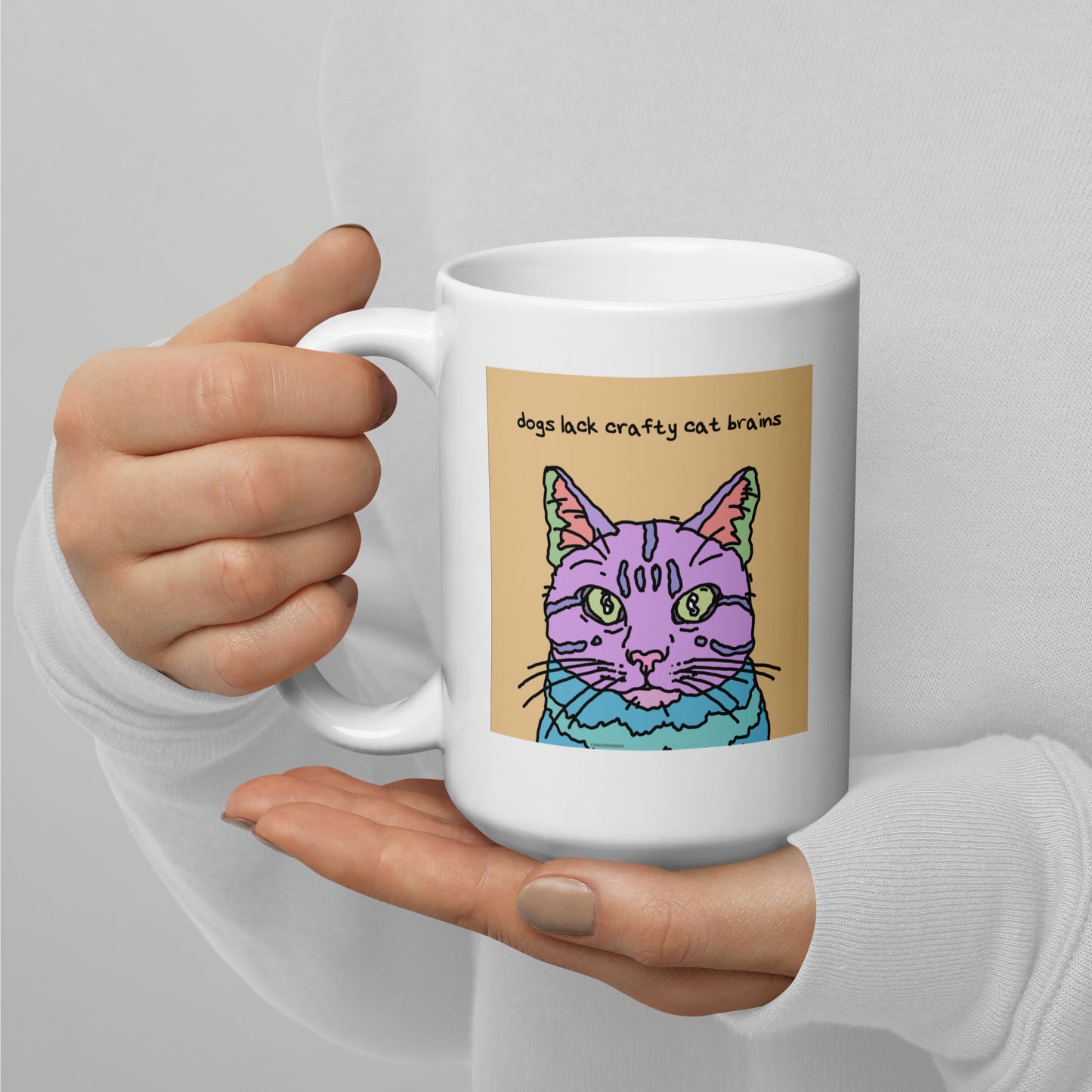 Dogs lack crafty cat brains - 15 oz White glossy mug - designs on both sides