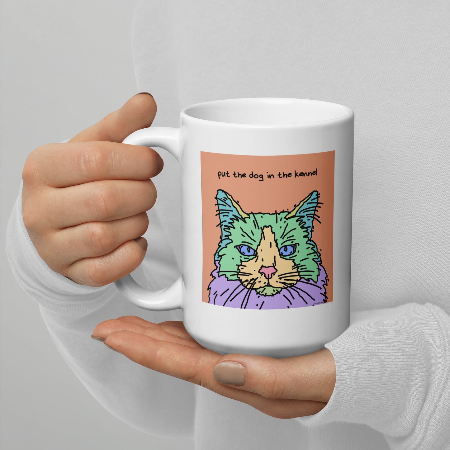 Put the dog in the kennel - 15 oz White glossy mug - designs on both sides