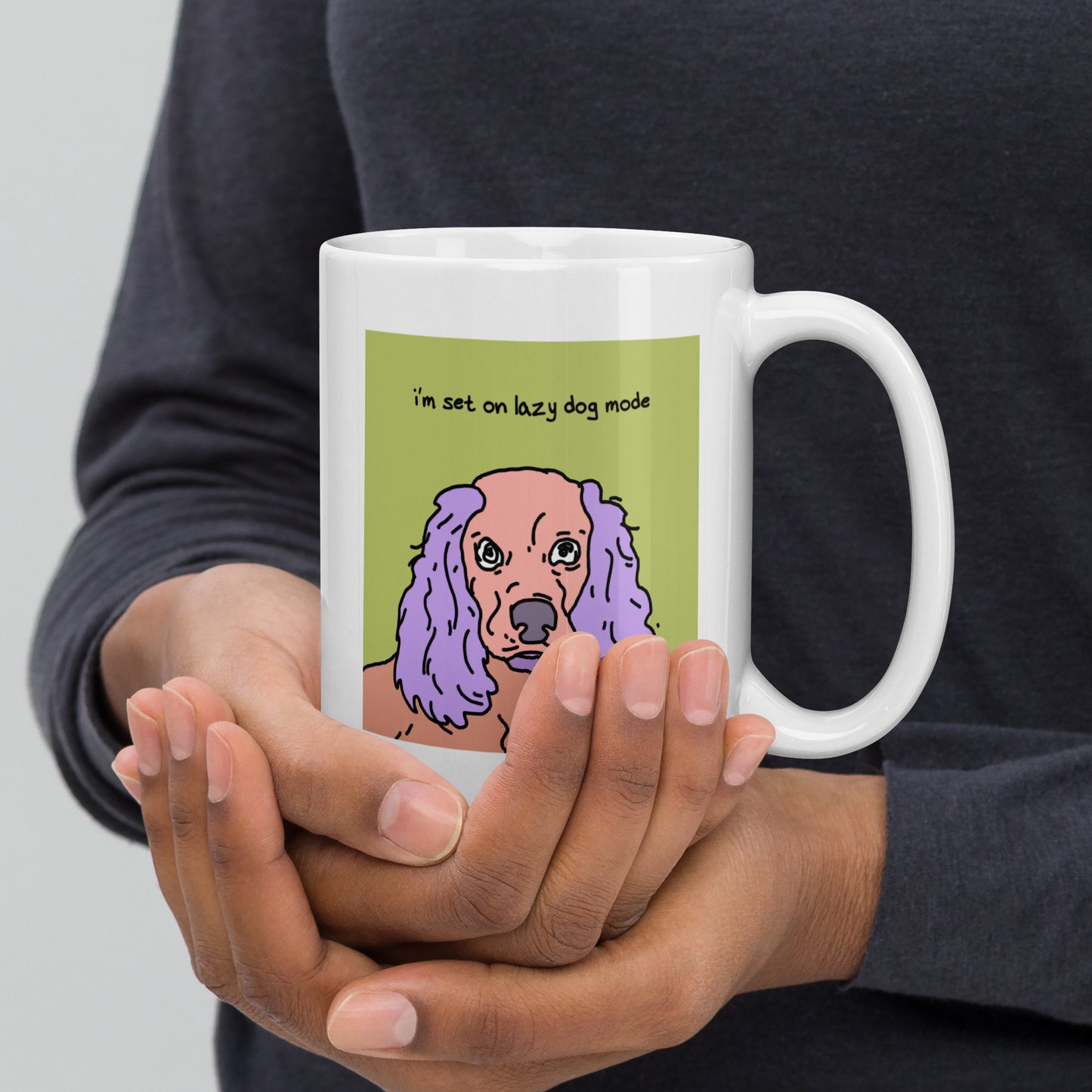 I’m set on lazy dog mode - 15 oz White glossy mug - designs on both sides