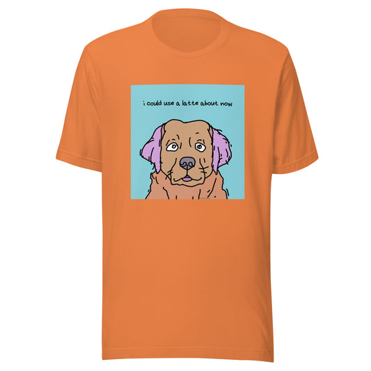I Could Use a Latte About Now - Unisex t-shirt