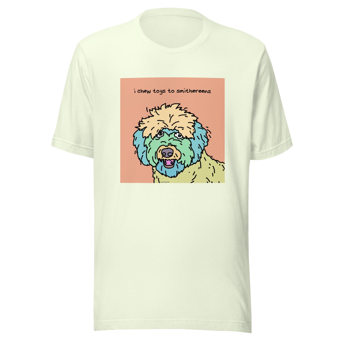 I Chew Toys to Smithereens - Unisex t-shirt