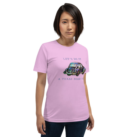 Let’s Do It - A Texas Road Trip - VW Beetle - Dark Font - Unisex t-shirt