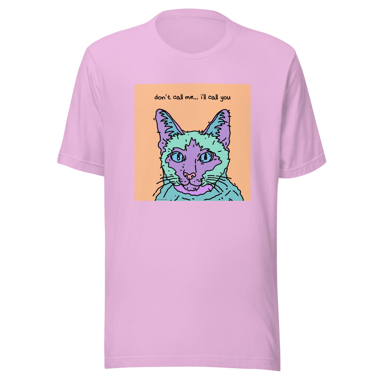 Don’t Call Me… I’ll Call You - Unisex t-shirt