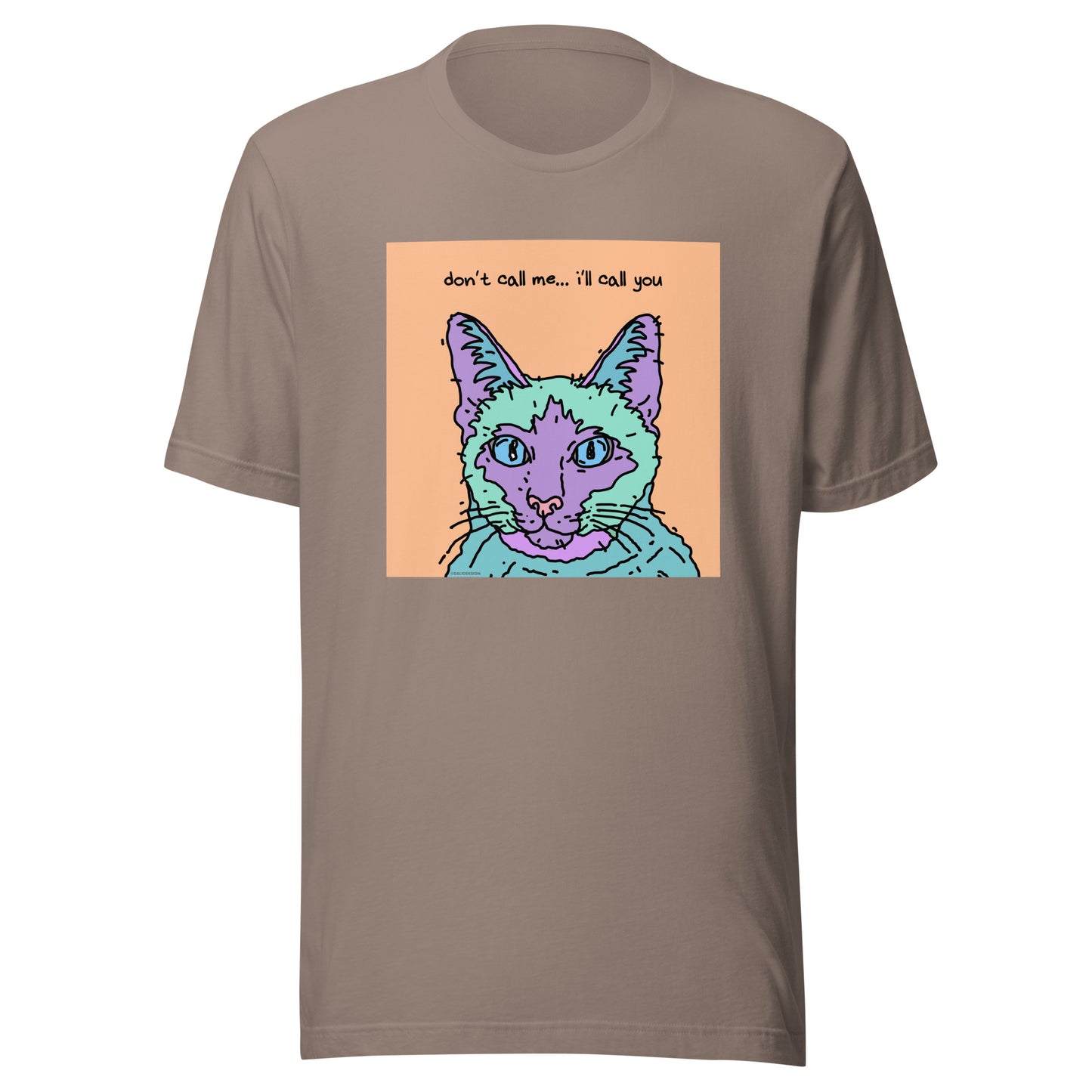 Don’t Call Me… I’ll Call You - Unisex t-shirt