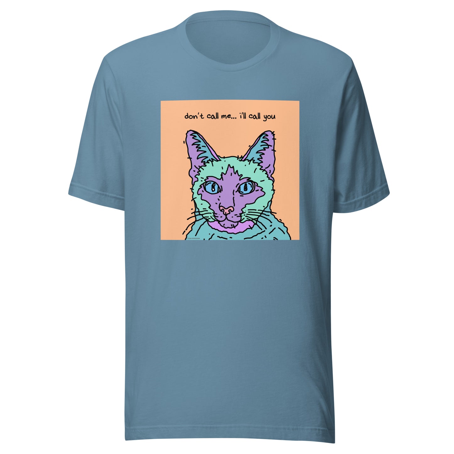 Don’t Call Me… I’ll Call You - Unisex t-shirt